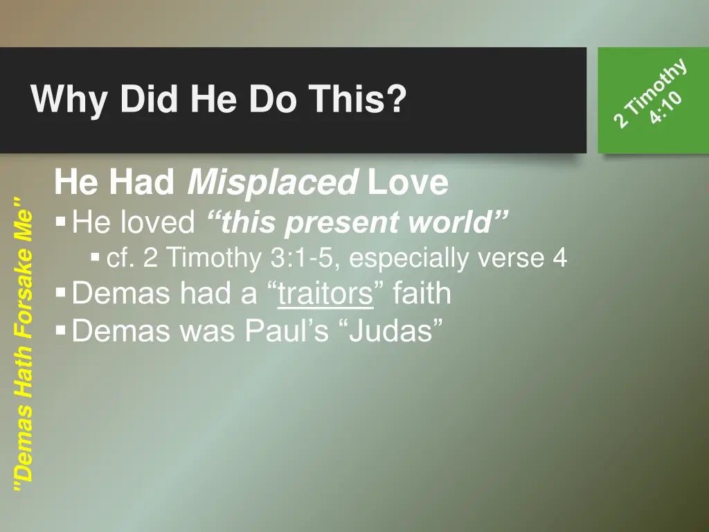 why did he do this