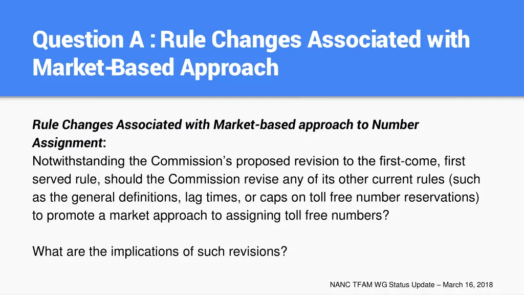 question a rule changes associated with market