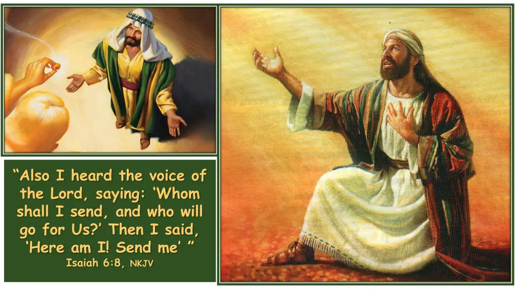 also i heard the voice of the lord saying whom