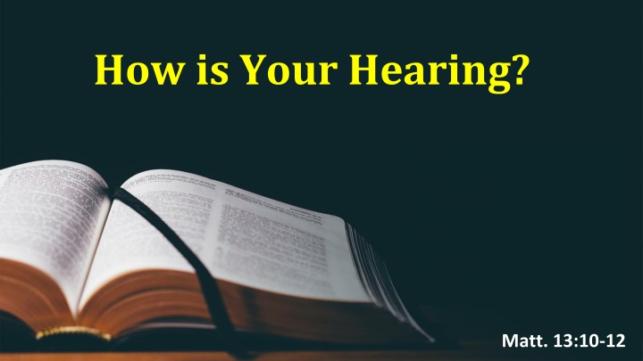 how is your hearing