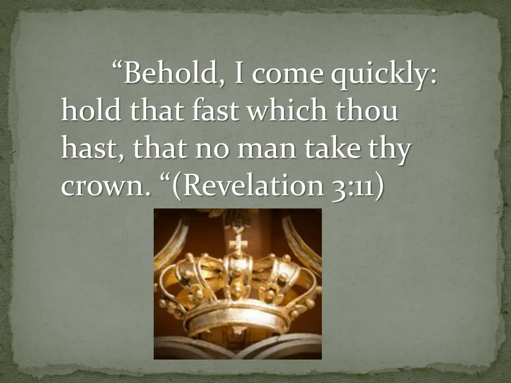 behold i come quickly hold that fast which thou