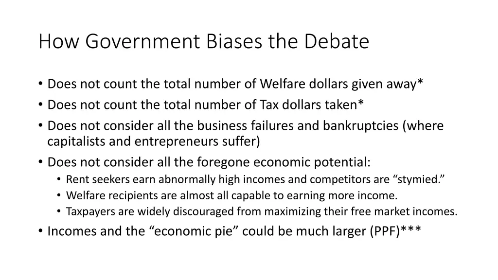how government biases the debate