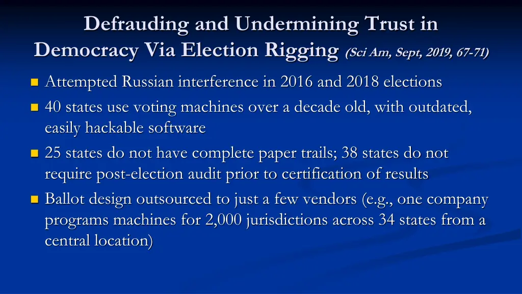 defrauding and undermining trust in democracy