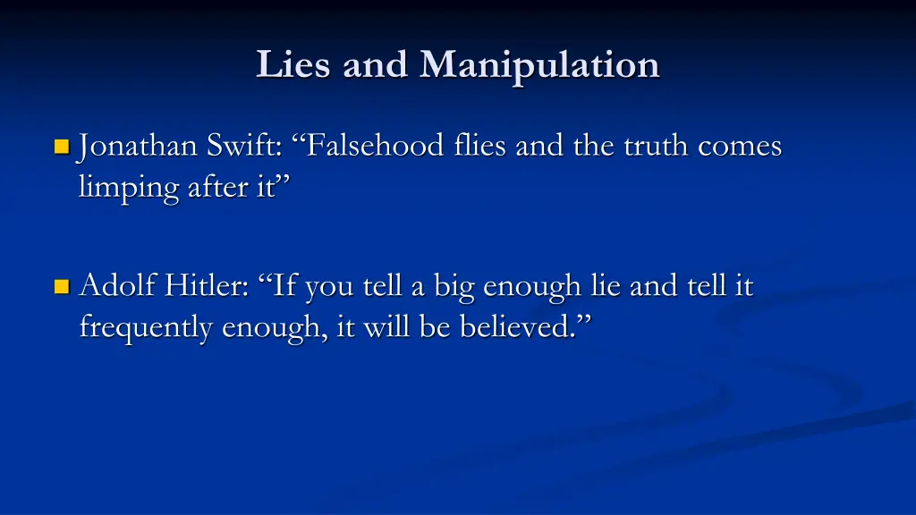lies and manipulation