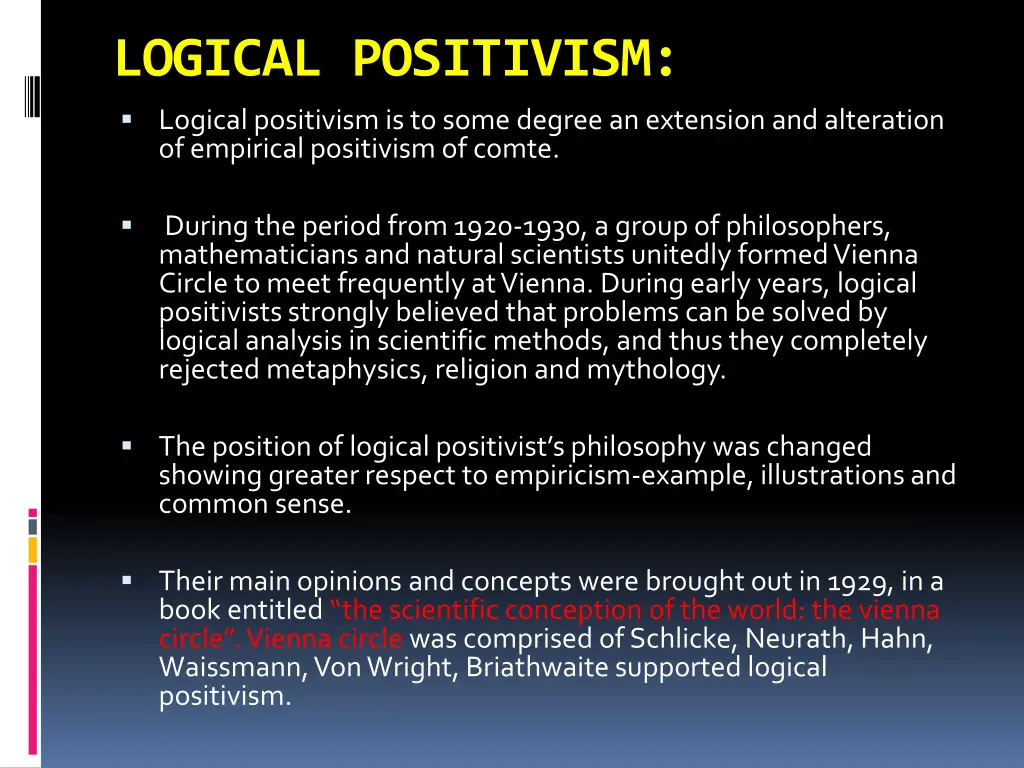 logical positivism logical positivism is to some