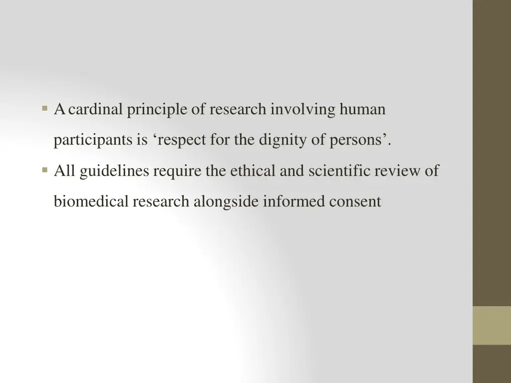 acardinal principle of research involving human