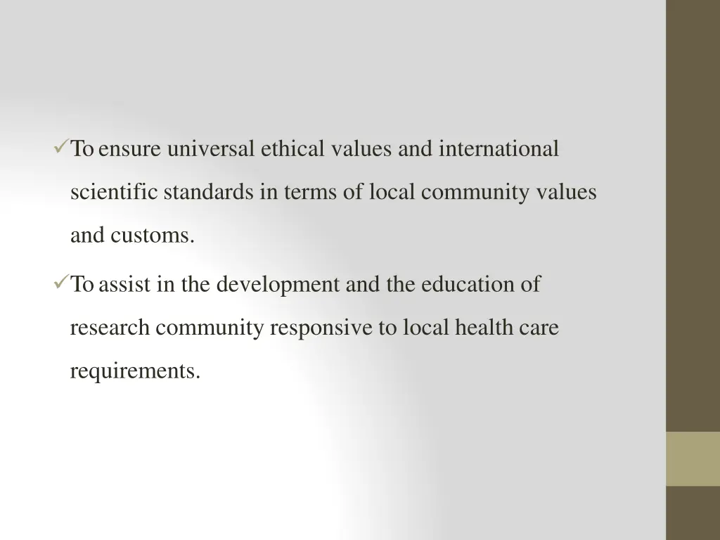 to ensure universal ethical values