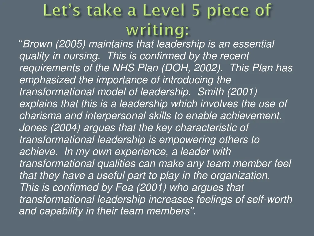 brown 2005 maintains that leadership