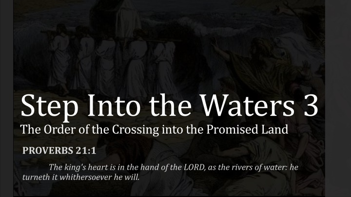 step into the waters 3 the order of the crossing