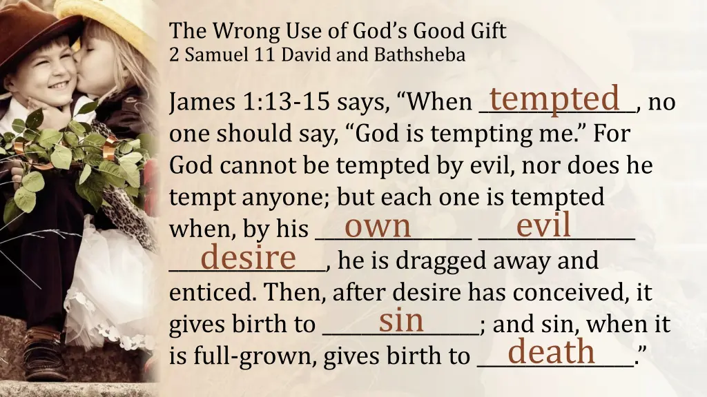 the wrong use of god s good gift 2 samuel 2
