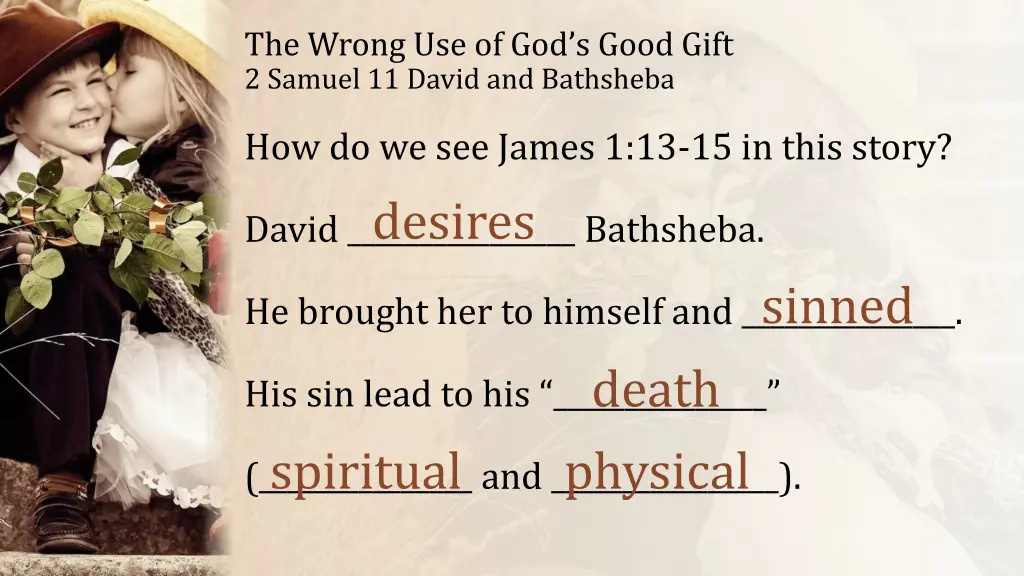 the wrong use of god s good gift 2 samuel 3