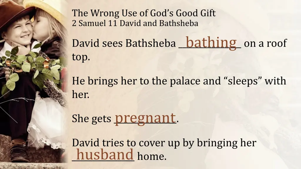 the wrong use of god s good gift 2 samuel