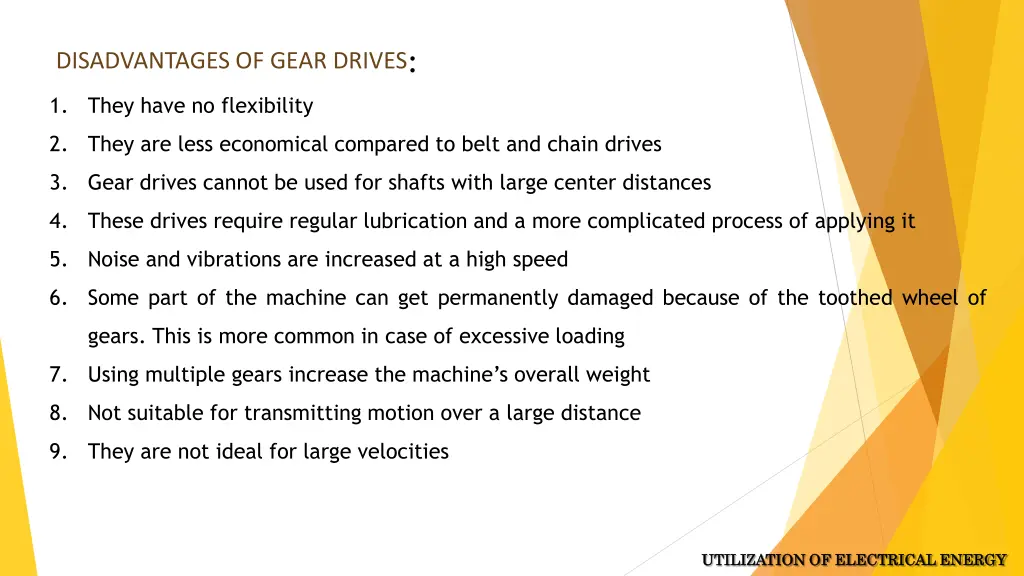 disadvantages of gear drives