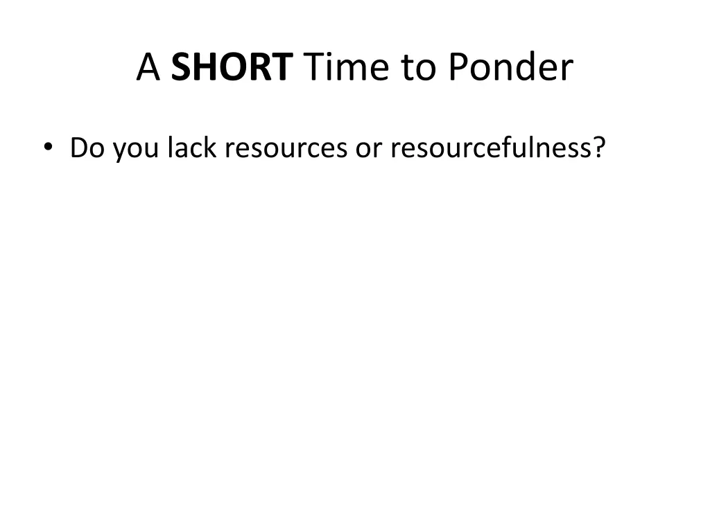 a short time to ponder 3