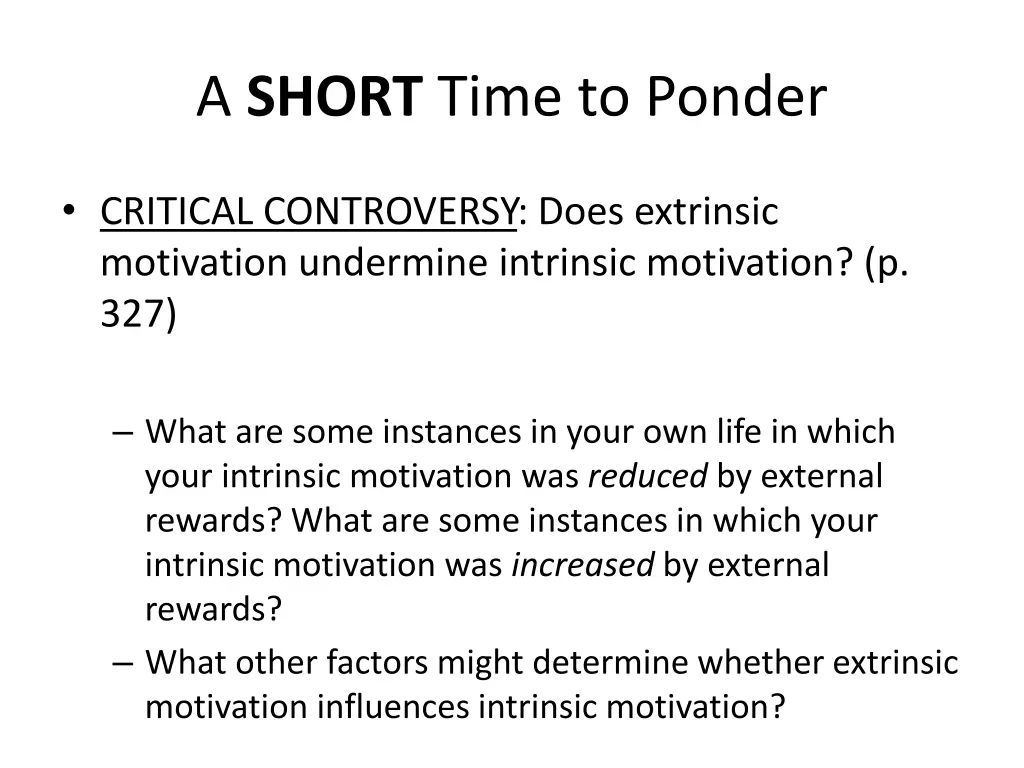 a short time to ponder