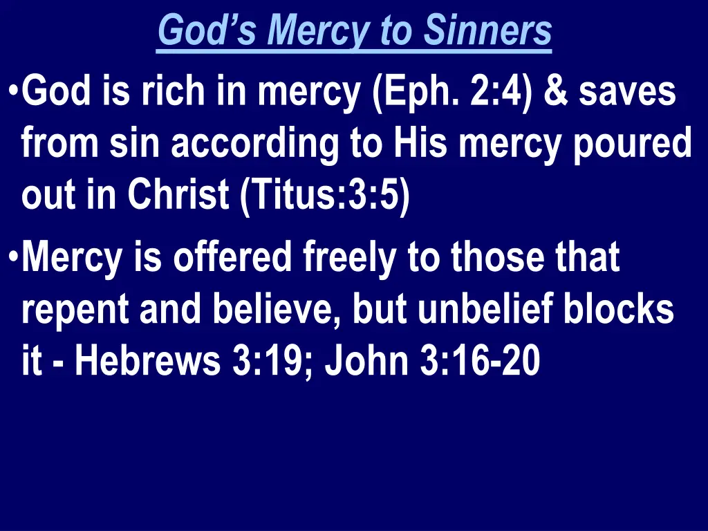 god s mercy to sinners god is rich in mercy