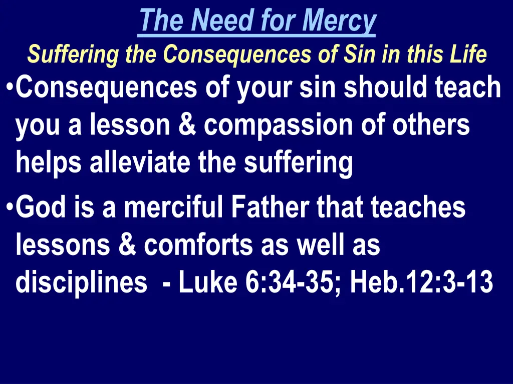 the need for mercy suffering the consequences 1