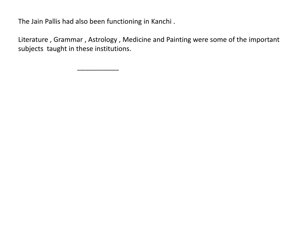 the jain pallis had also been functioning