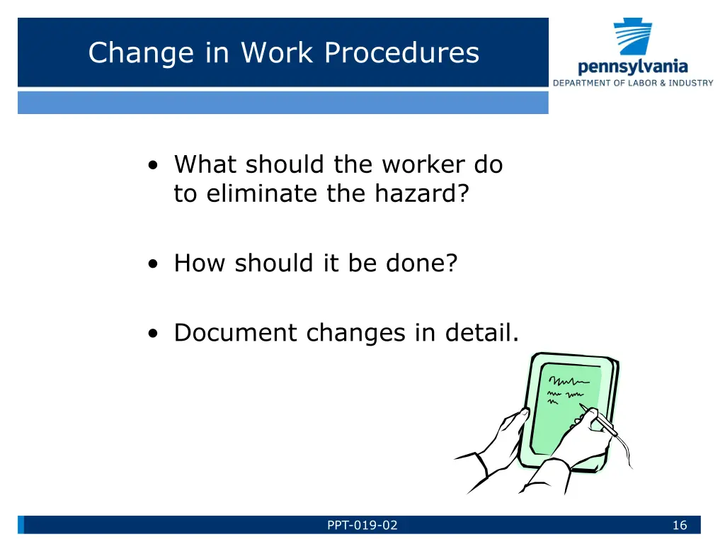 change in work procedures