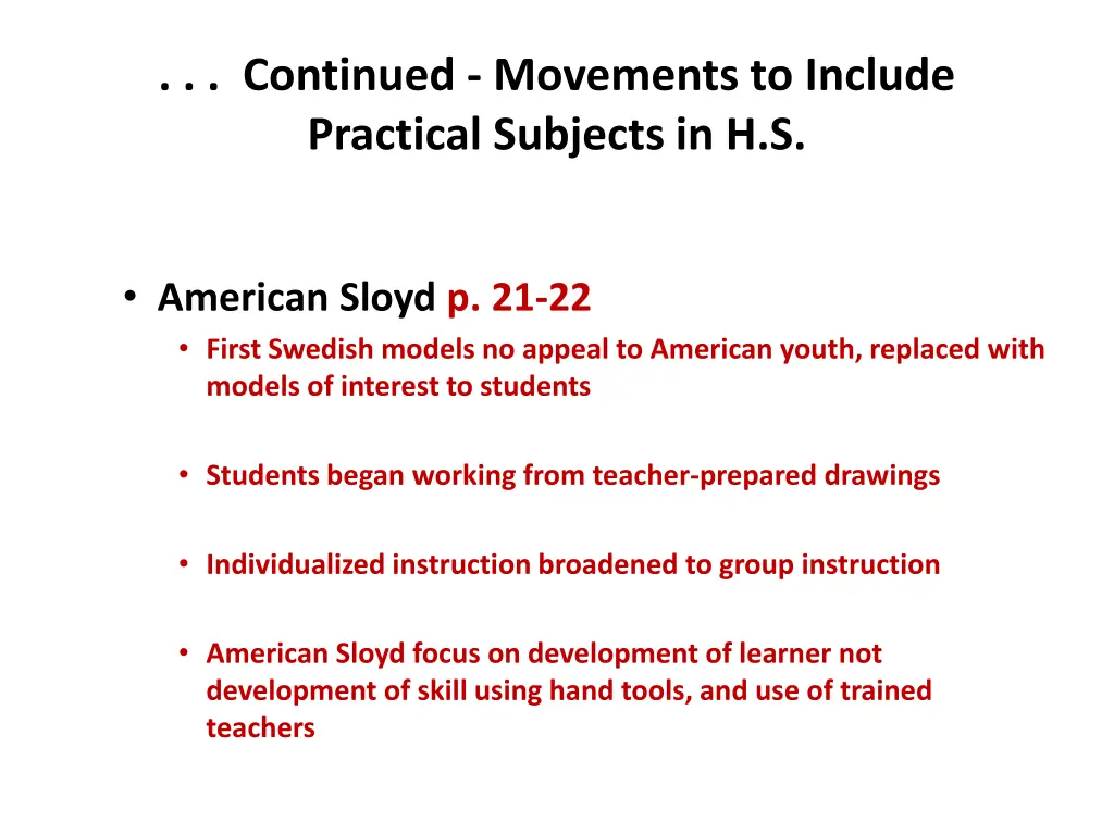 continued movements to include practical subjects