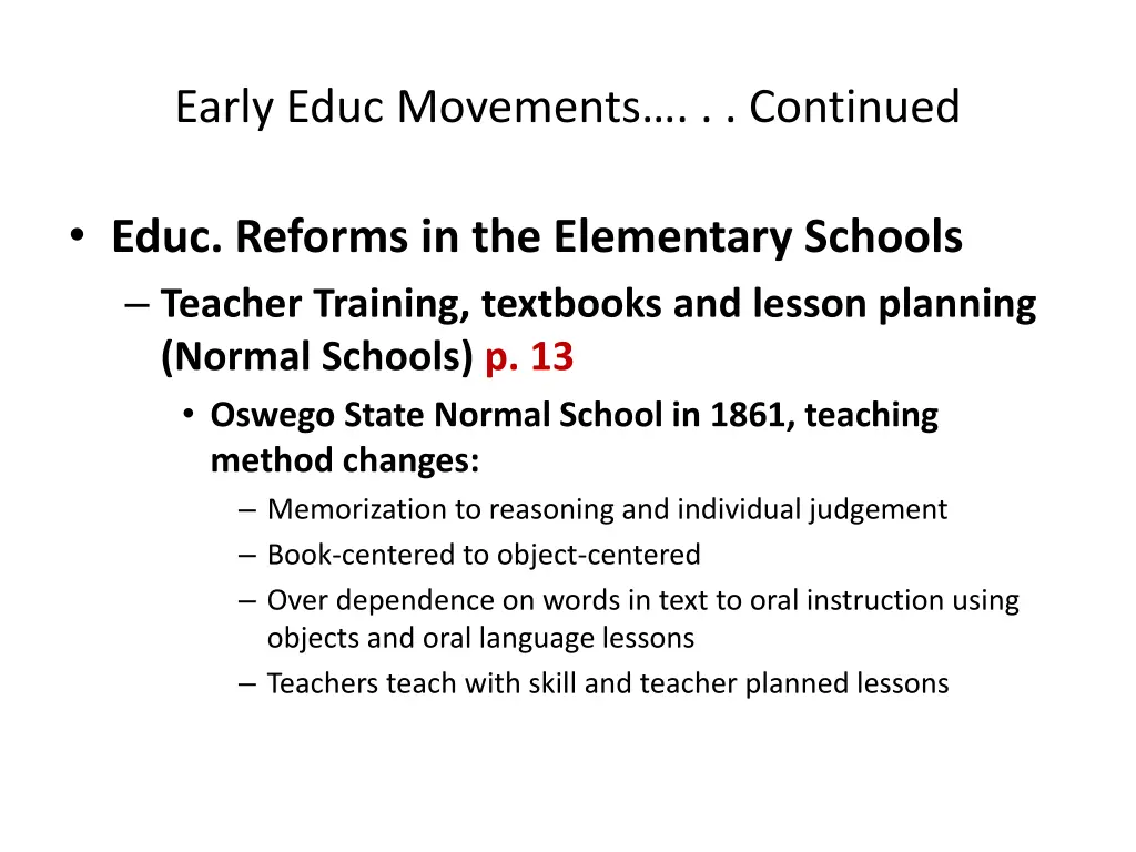 early educ movements continued
