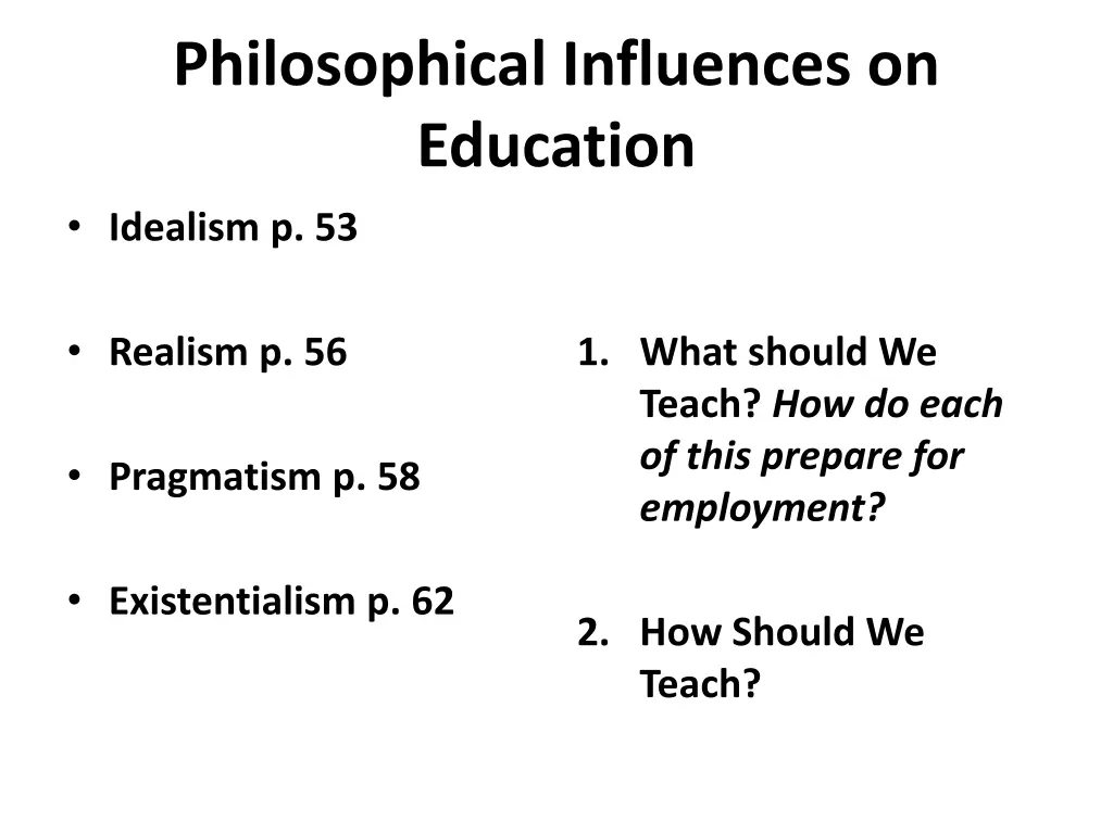 philosophical influences on education idealism