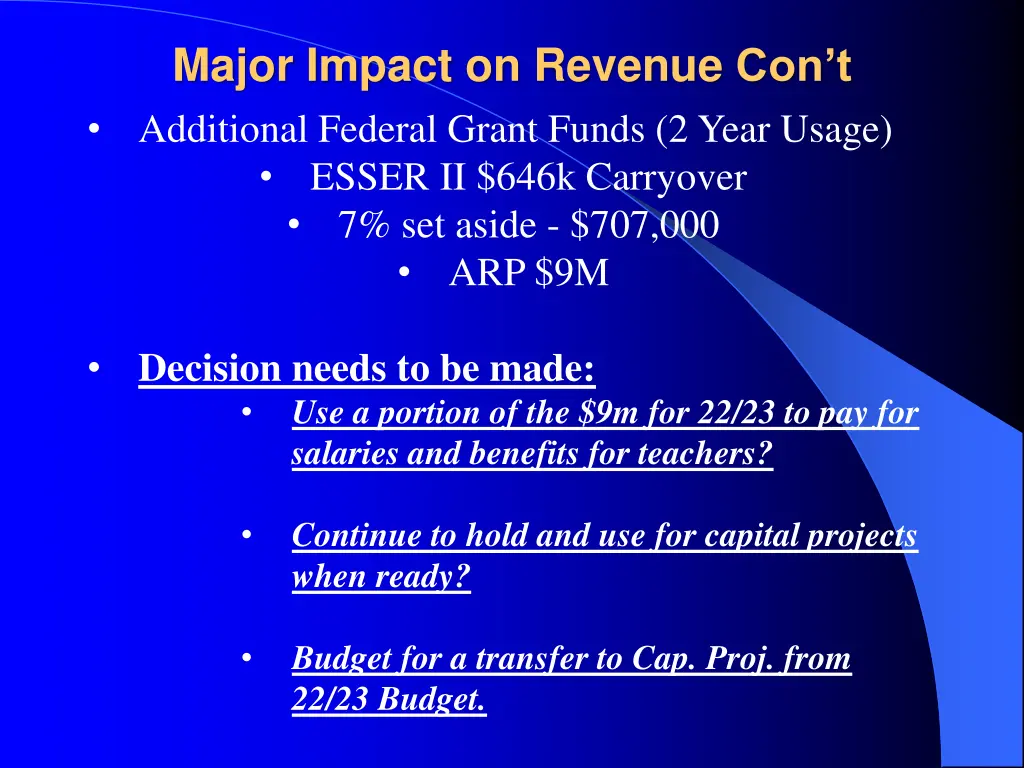 major impact on revenue con t additional federal