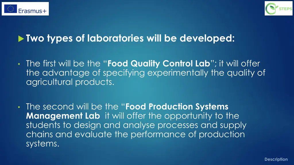 two types of laboratories will be developed