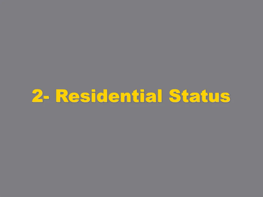 2 residential status