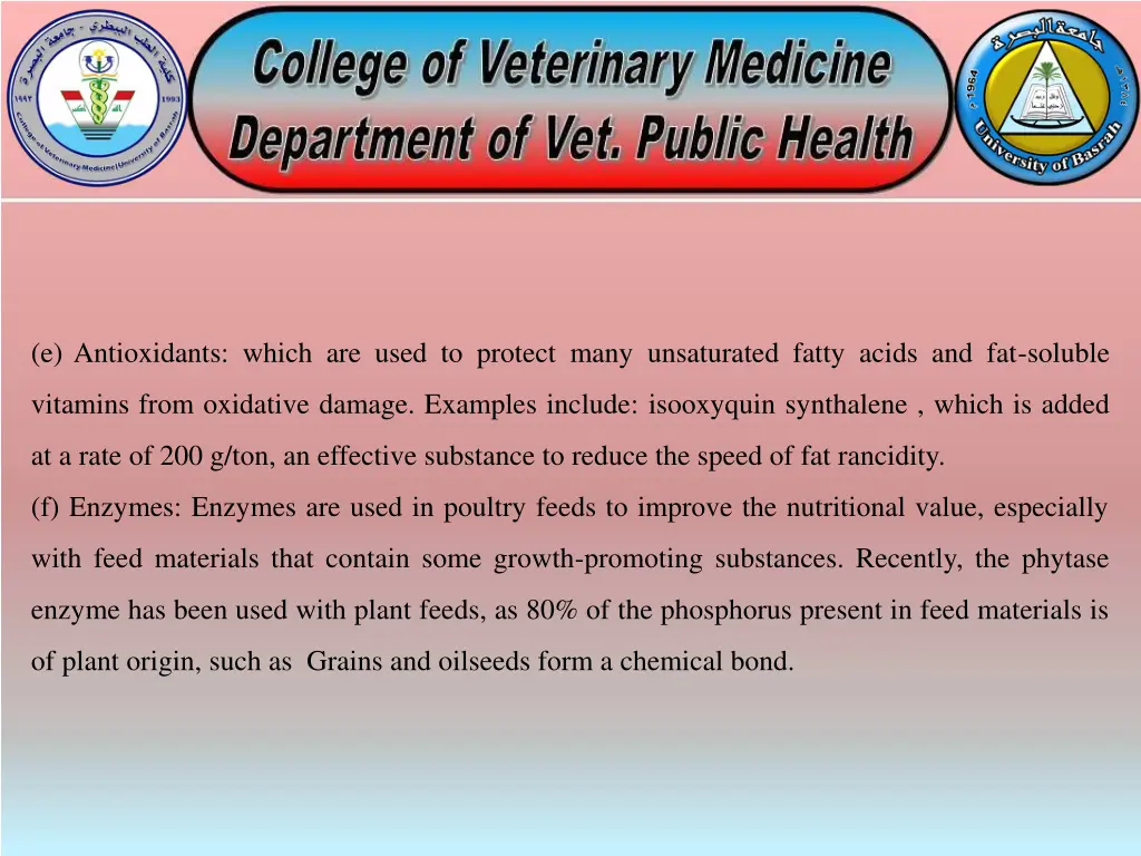 e antioxidants which are used to protect many