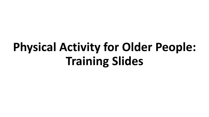 physical activity for older people training slides