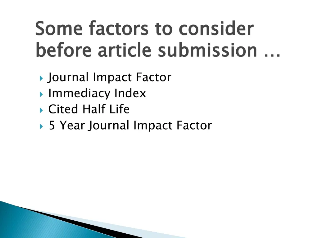 some factors to consider before article