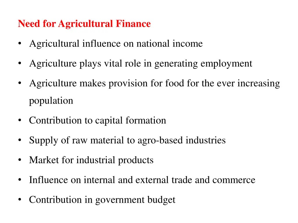 need foragricultural finance