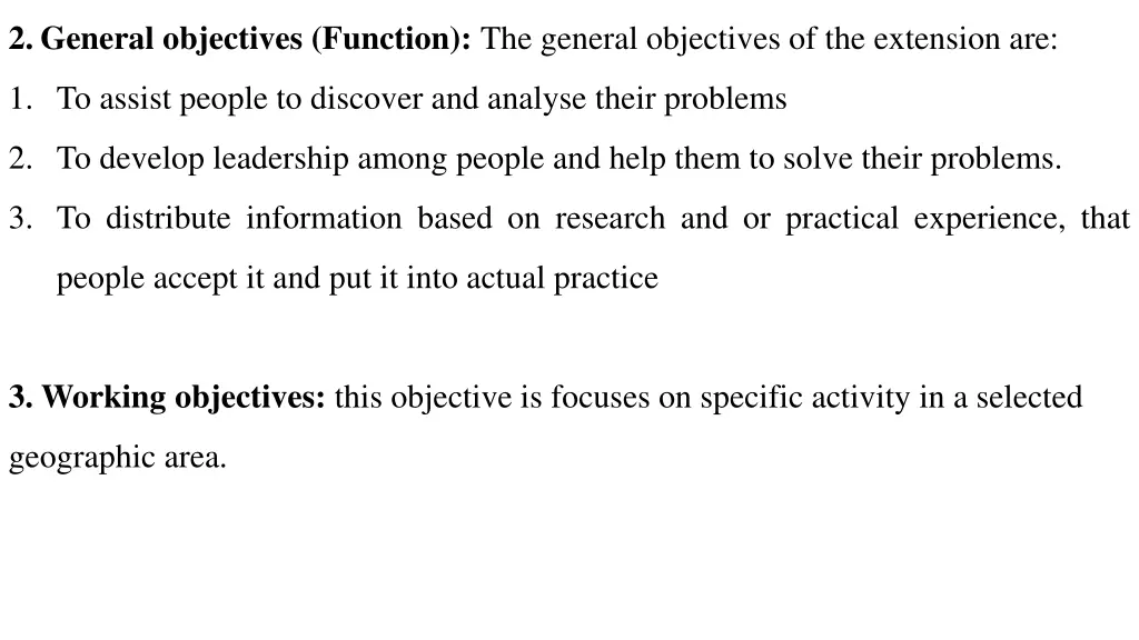 2 general objectives function the general