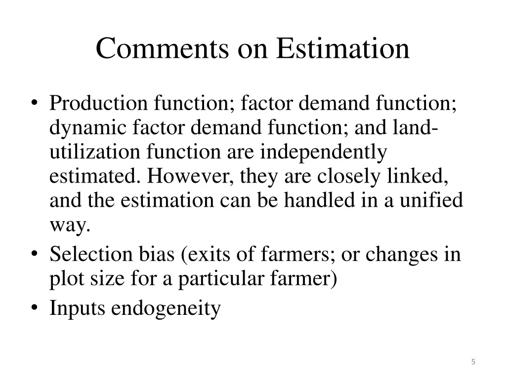 comments on estimation