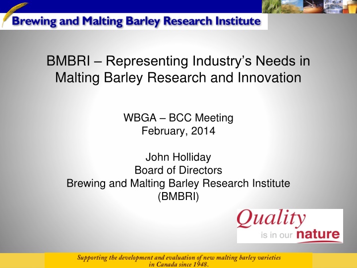bmbri representing industry s needs in malting