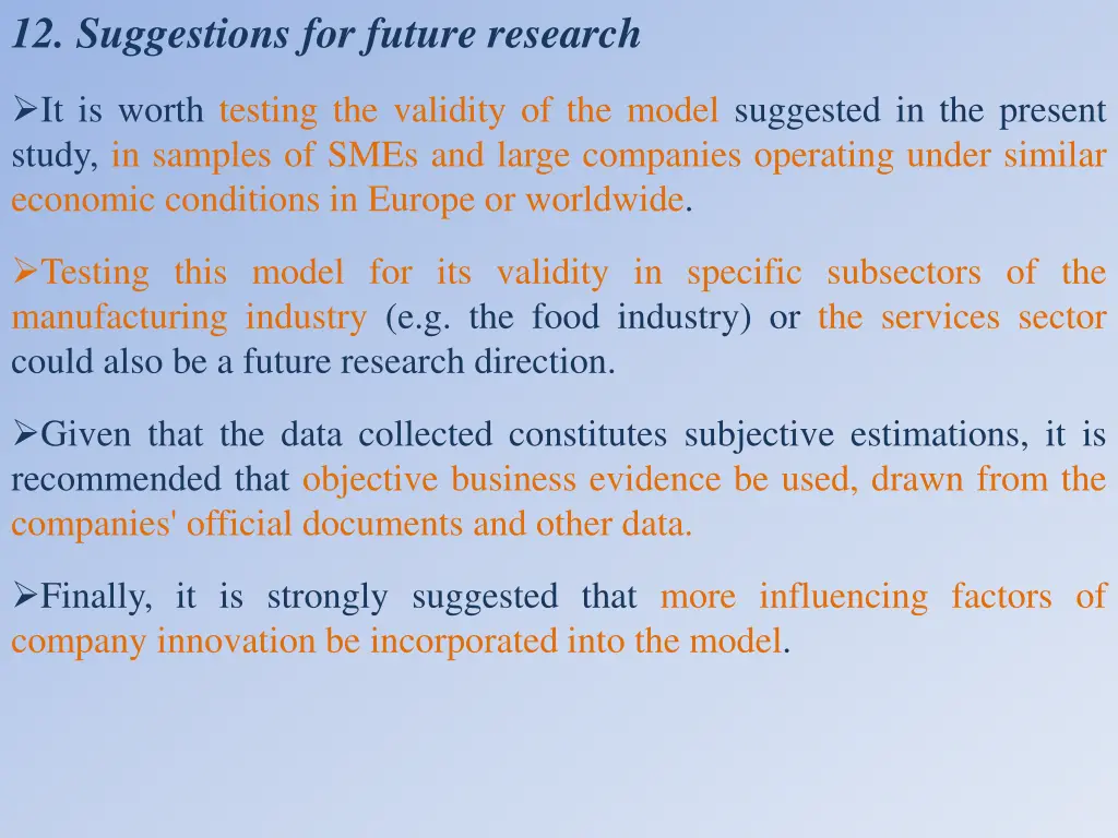 12 suggestions for future research