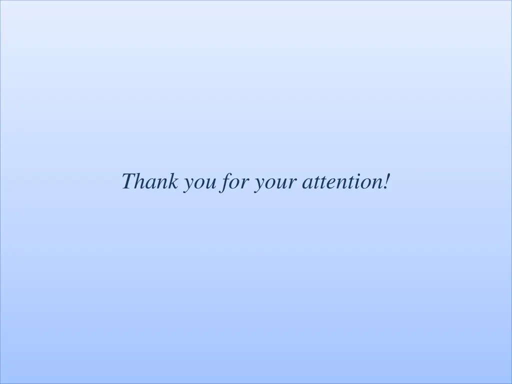 thank you for your attention