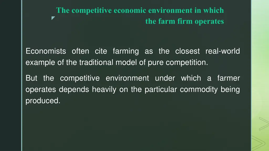 the competitive economic environment in which