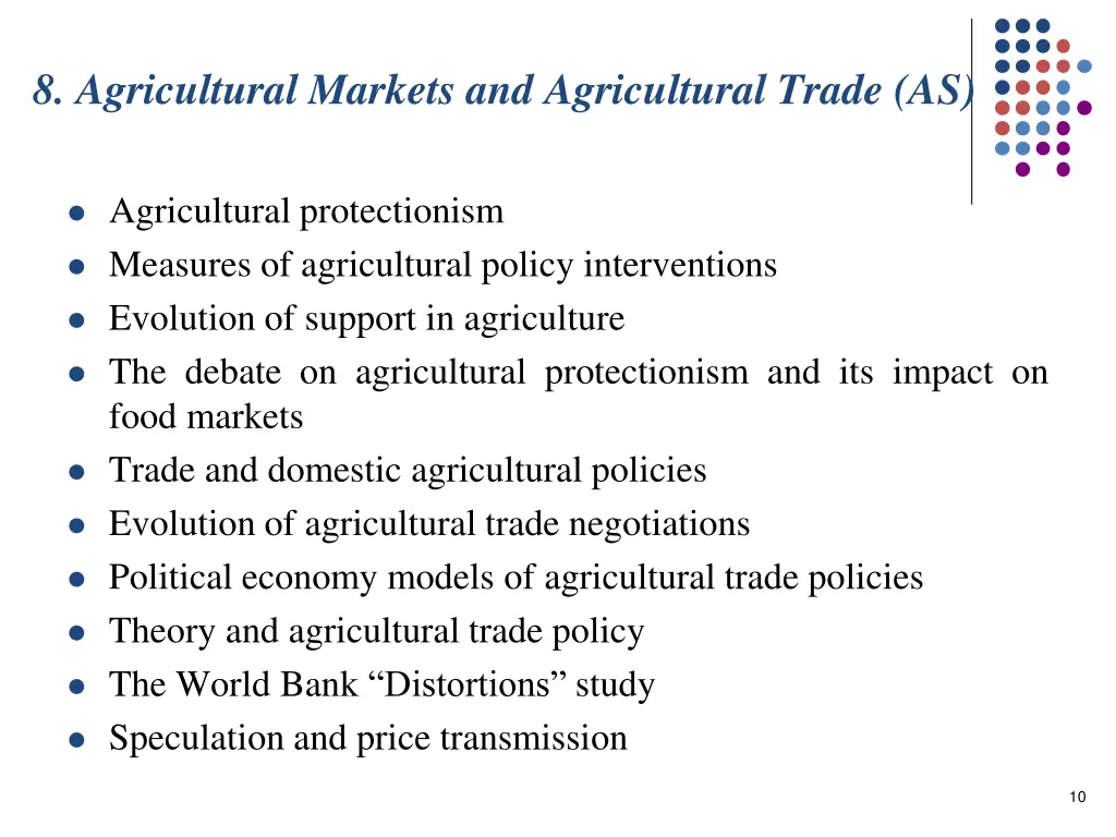 8 agricultural markets and agricultural trade as
