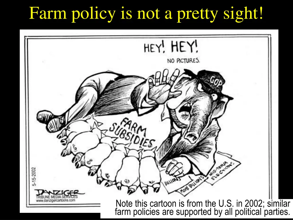 farm policy is not a pretty sight