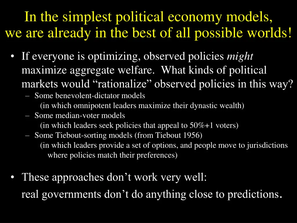 in the simplest political economy models