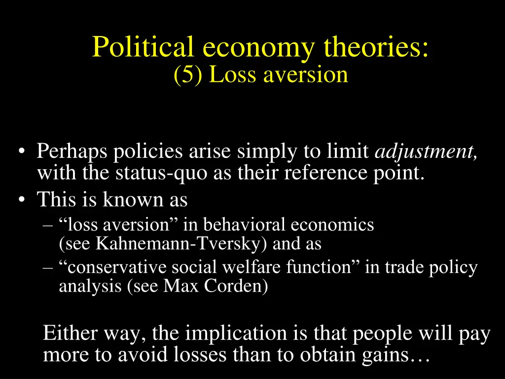 political economy theories 5 loss aversion