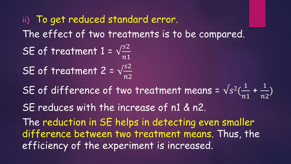 ii to get reduced standard error the effect
