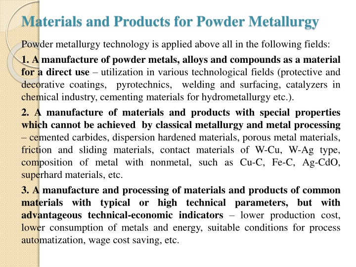 materials and products for powder metallurgy