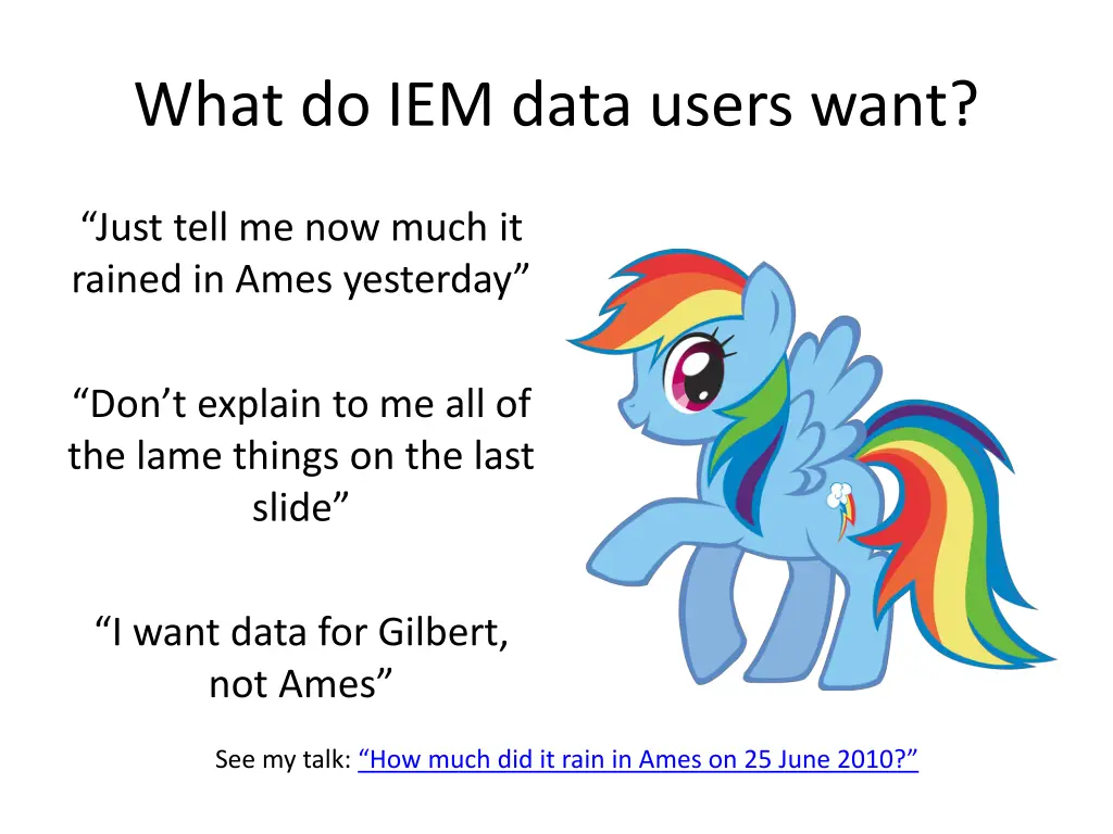what do iem data users want
