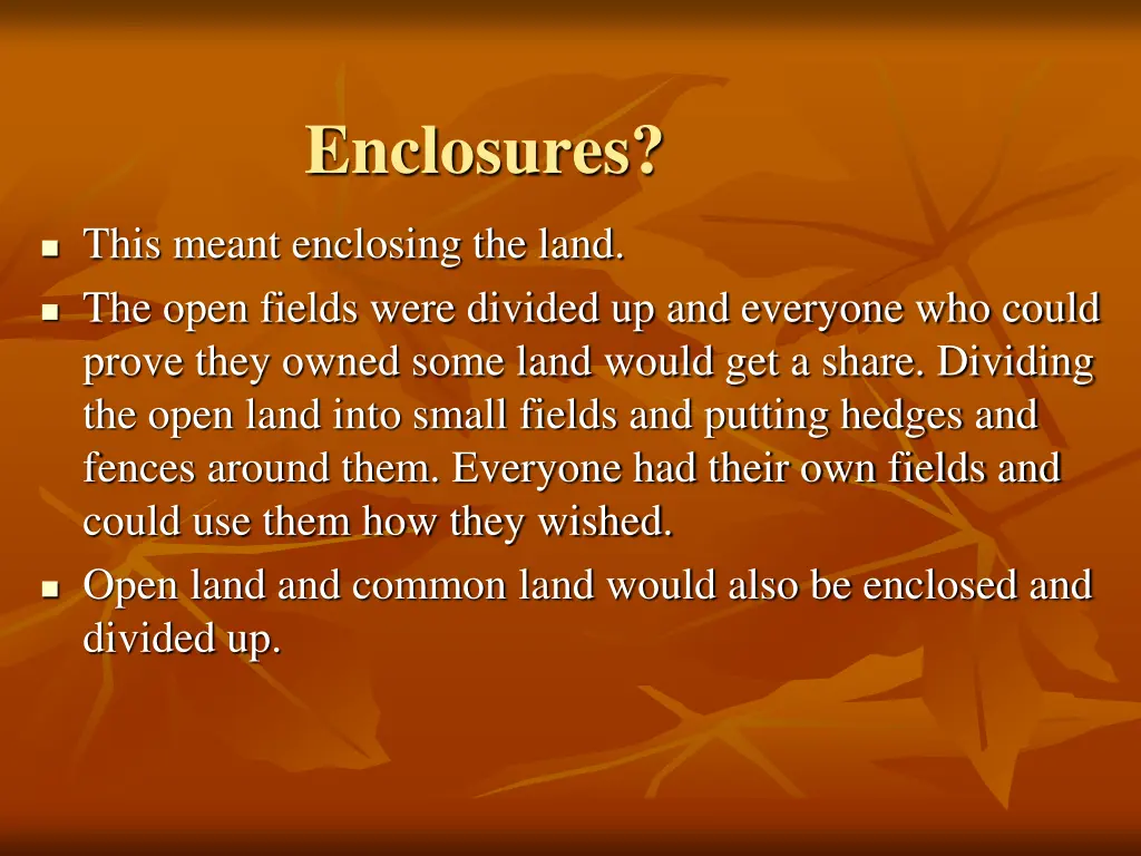 enclosures