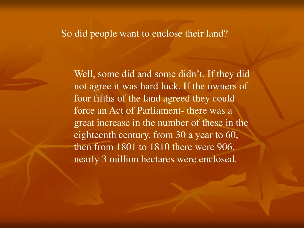 so did people want to enclose their land