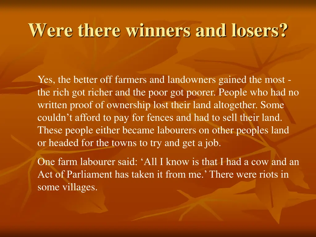 were there winners and losers