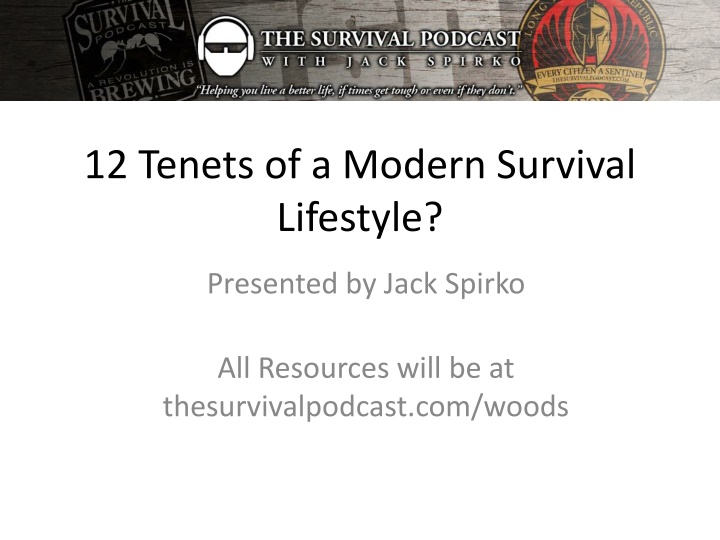 12 tenets of a modern survival lifestyle